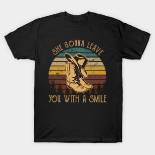 She Gonna Leave You With A Smile Boots Hat T-Shirt